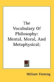 Cover of: The Vocabulary Of Philosophy: Mental, Moral, And Metaphysical;