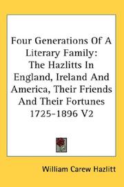 Cover of: Four Generations Of A Literary Family by William Carew Hazlitt