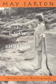 Cover of: I Knew a Phoenix by May Sarton