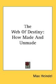 Cover of: The Web Of Destiny by Max Heindel, Max Heindel