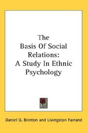 Cover of: The Basis Of Social Relations: A Study In Ethnic Psychology