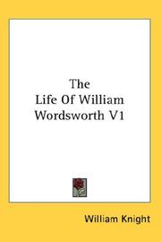Cover of: The Life Of William Wordsworth V1