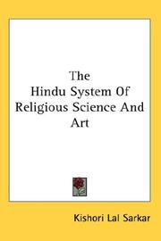 The Hindu System Of Religious Science And Art by Kishori Lal Sarkar