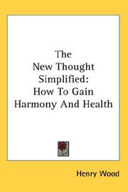 Cover of: The New Thought Simplified by Henry Wood