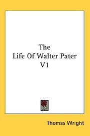 Cover of: The Life Of Walter Pater V1 by Thomas Wright