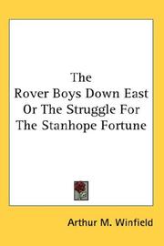 Cover of: The Rover Boys Down East Or The Struggle For The Stanhope Fortune by Edward Stratemeyer