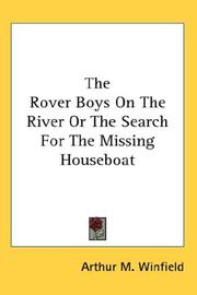 Cover of: The Rover Boys On The River Or The Search For The Missing Houseboat by Edward Stratemeyer