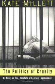 Cover of: The Politics of Cruelty by Kate Millett
