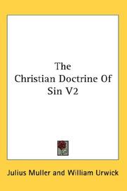 Cover of: The Christian Doctrine Of Sin V2 by Julius Muller
