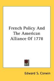 Cover of: French Policy And The American Alliance Of 1778 by Edward S. Corwin