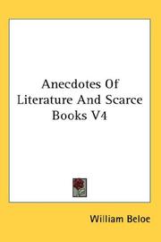 Cover of: Anecdotes Of Literature And Scarce Books V4