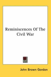 Cover of: Reminiscences Of The Civil War by John Brown Gordon, John Brown Gordon