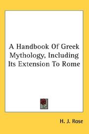 Cover of: A Handbook Of Greek Mythology, Including Its Extension To Rome by H. J. Rose