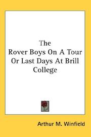 Cover of: The Rover Boys On A Tour Or Last Days At Brill College by Edward Stratemeyer
