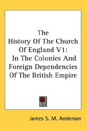 Cover of: The History Of The Church Of England V1 by James S. M. Anderson