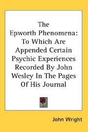 Cover of: The Epworth Phenomena by John Wright, John Wright