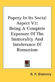 Cover of: Popery In Its Social Aspect V2: Being A Complete Exposure Of The Immorality And Intolerance Of Romanism