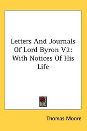 Cover of: Letters And Journals Of Lord Byron V2: With Notices Of His Life