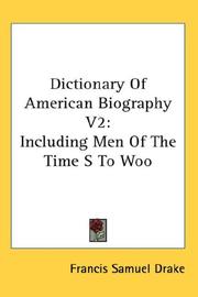Cover of: Dictionary Of American Biography V2: Including Men Of The Time S To Woo