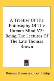 Cover of: A Treatise Of The Philosophy Of The Human Mind V2 by Thomas Brown, Thomas Brown