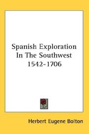 Cover of: Spanish Exploration In The Southwest 1542-1706 by Herbert Eugene Bolton, Herbert Eugene Bolton