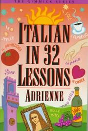 Cover of: Italian in 32 Lessons (The Gimmick Series) by Adrienne.