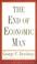 Cover of: The end of economic man
