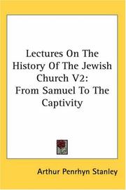 Cover of: Lectures On The History Of The Jewish Church V2: From Samuel To The Captivity