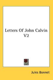 Cover of: Letters Of John Calvin V2 by Jules Bonnet