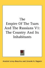 Cover of: The Empire Of The Tsars And The Russians V1 by Anatole Leroy-Beaulieu