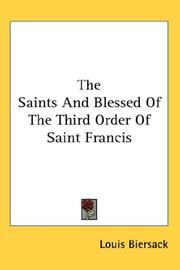 Cover of: The Saints And Blessed Of The Third Order Of Saint Francis by Louis Biersack
