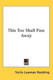 This Too Shall Pass Away by Stella Lawman Roebling