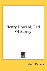 Cover of: Henry Howard, Earl Of Surrey by Edwin Casady