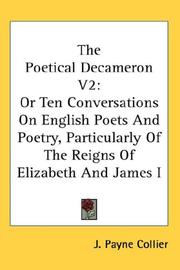 Cover of: The Poetical Decameron V2: Or Ten Conversations On English Poets And Poetry, Particularly Of The Reigns Of Elizabeth And James I