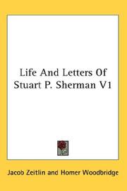 Cover of: Life And Letters Of Stuart P. Sherman V1