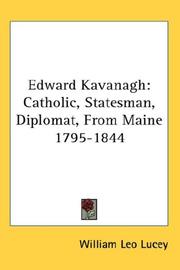 Cover of: Edward Kavanagh by William Leo Lucey