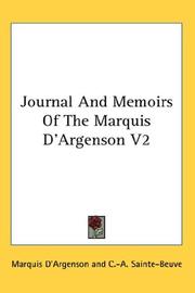 Cover of: Journal And Memoirs Of The Marquis D'Argenson V2
