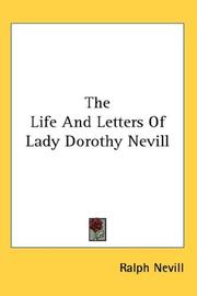 Cover of: The Life And Letters Of Lady Dorothy Nevill by Ralph Nevill, Ralph Nevill