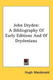 Cover of: John Dryden: A Bibliography Of Early Editions And Of Drydeniana