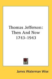 Cover of: Thomas Jefferson: Then And Now 1743-1943