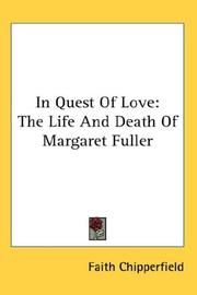 Cover of: In Quest Of Love: The Life And Death Of Margaret Fuller