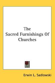 Cover of: The Sacred Furnishings Of Churches | Erwin L. Sadlowski