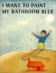 Cover of: I Want to Paint My Bathroom Blue by Ruth Krauss