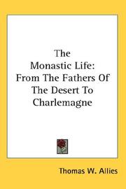 Cover of: The Monastic Life: From The Fathers Of The Desert To Charlemagne