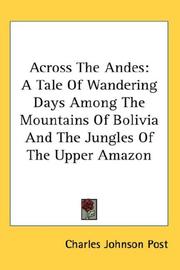 Cover of: Across The Andes by Charles Johnson Post, Charles Johnson Post