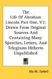 Cover of: The Life Of Abraham Lincoln Part One, V2 by Ida Minerva Tarbell