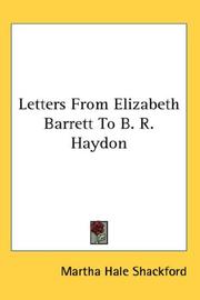 Cover of: Letters From Elizabeth Barrett To B. R. Haydon | Martha Hale Shackford