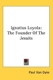 Cover of: Ignatius Loyola: The Founder Of The Jesuits