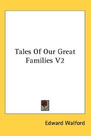 Cover of: Tales Of Our Great Families V2 by Edward Walford