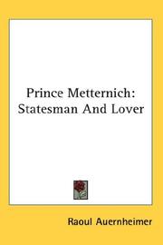 Cover of: Prince Metternich by Raoul Auernheimer